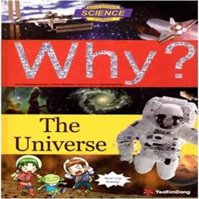 Why? The Universe