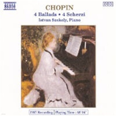 Istvan Szekely / Chopin : 4 Ballads , 4 Scherzi (/8550084)