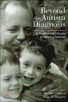 Beyond the Autism Diagnosis: A Professional's Guide to Helping Families