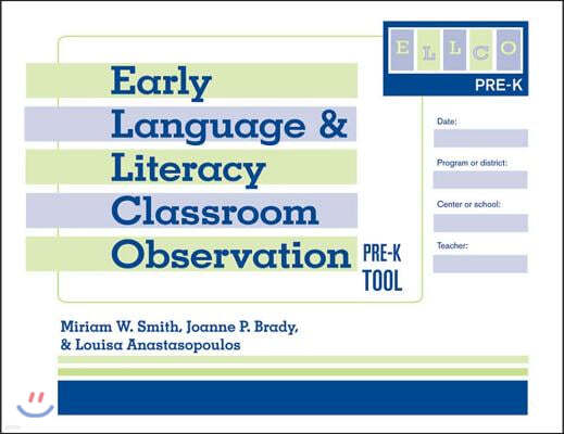 Early Language and Literacy Classroom Observation Tool, Pre-K (Ellco Pre-K)