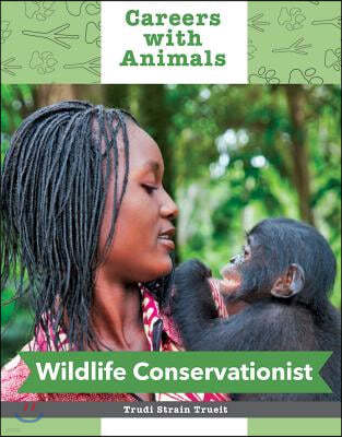 Wildlife Conservationist