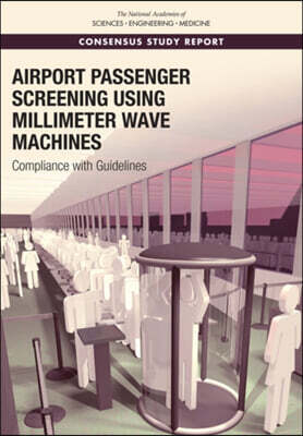 Airport Passenger Screening Using Millimeter Wave Machines