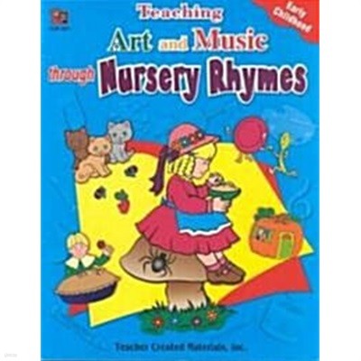 Teaching Art and Music Through Nursery Rhymes 