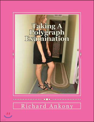 Createspace Independent Pub Taking A Polygraph Examination