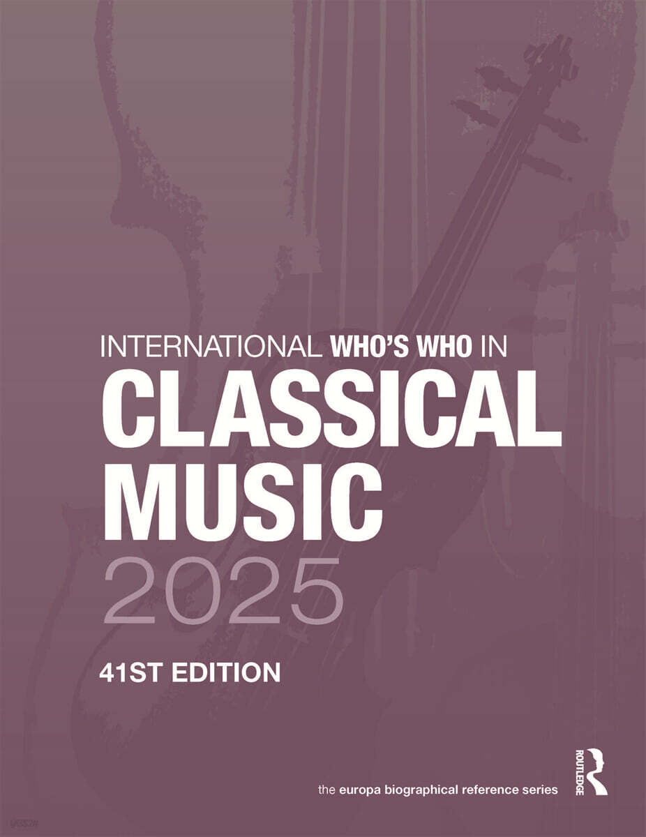 International Who's Who in Classical Music 2025