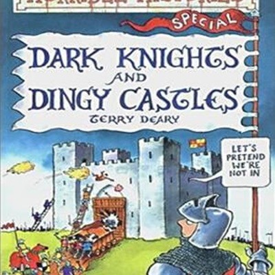 Dark Knights and Dingy Castles