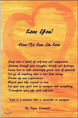 Love You! How To Live In Love