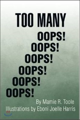 Too Many OOPS!