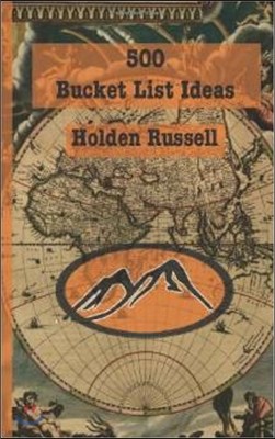 500 Bucket List Ideas