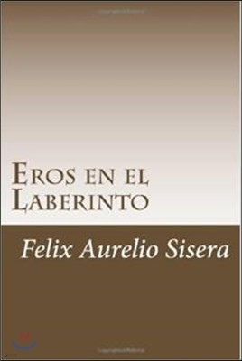 Eros En El Laberinto