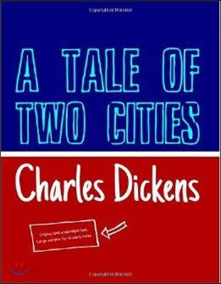 A Tale of Two Cities (Student Edition): A Story of the French Revolution