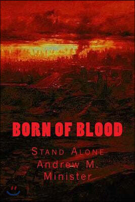 Born Of Blood: Stand Alone