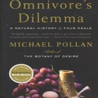 The Omnivores Dilemma A Natura