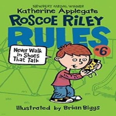 [중고-상] Roscoe Riley Rules #6: Never Walk in Shoes That Talk