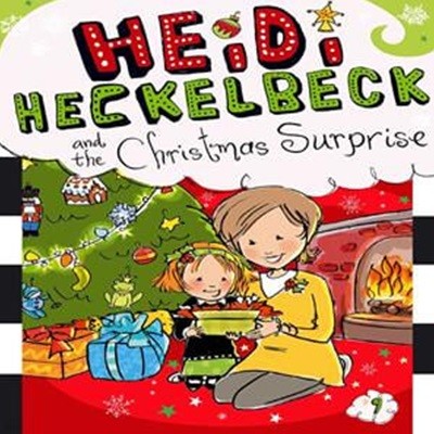 Heidi Heckelbeck and the Christmas Surprise