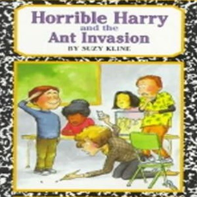 Horrible Harry and the Ant Invasion