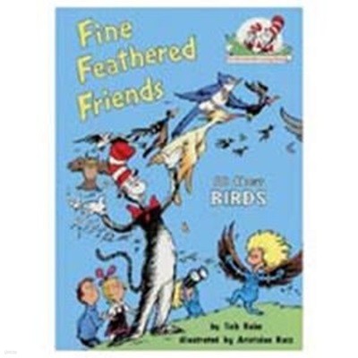 The Fine Feathered Friends (The Cat in the Hat's Learning Library) (Import) (Paperback)