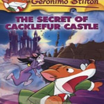 The Secret of Cacklefur Castle 128 (Geronimo Stilton 22)