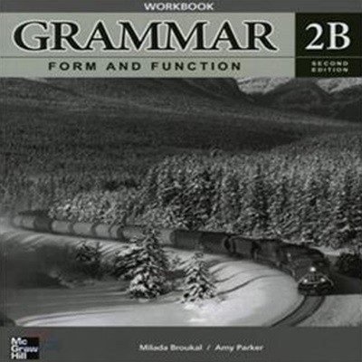 Grammar Form and Function 2B : Workbook (2E)