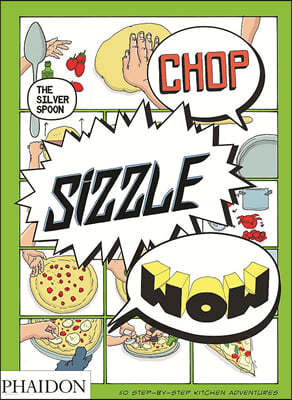 Chop, Sizzle, Wow