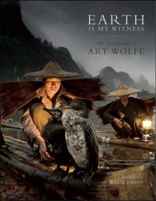 Earth Is My Witness: The Photography of Art Wolfe