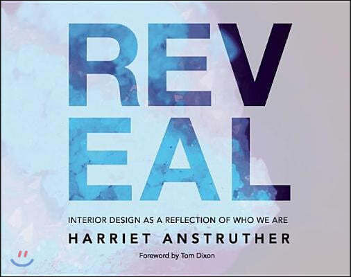 Reveal: Interior Design as a Reflection of Who We Are