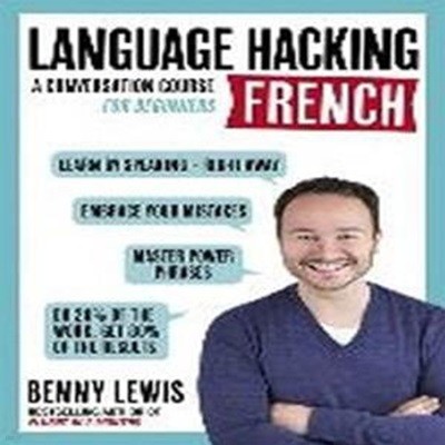 LANGUAGE HACKING FRENCH (Learn How to Speak French - Right Away) : A Conversation Course for Beginners (Multiple-component retail product) / 베니 루이스 (지은이) | Teach Yourself [영어원서 / 상급]