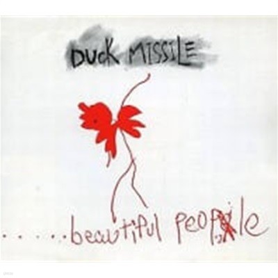 Duck Missile / Beautiful People (/Single)