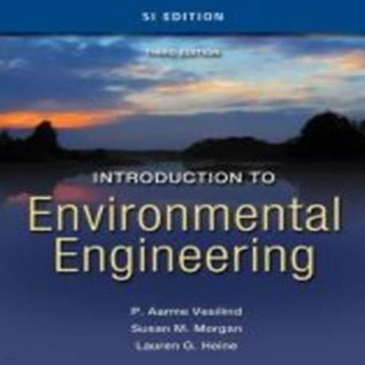 Introduction to Environmental Engineering, 3/E (Si Version)