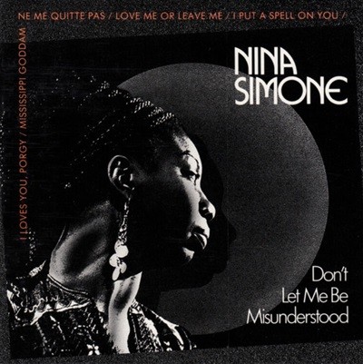 니나 시몬 (Nina Simone) - Don't Let Me Be Misunderstood