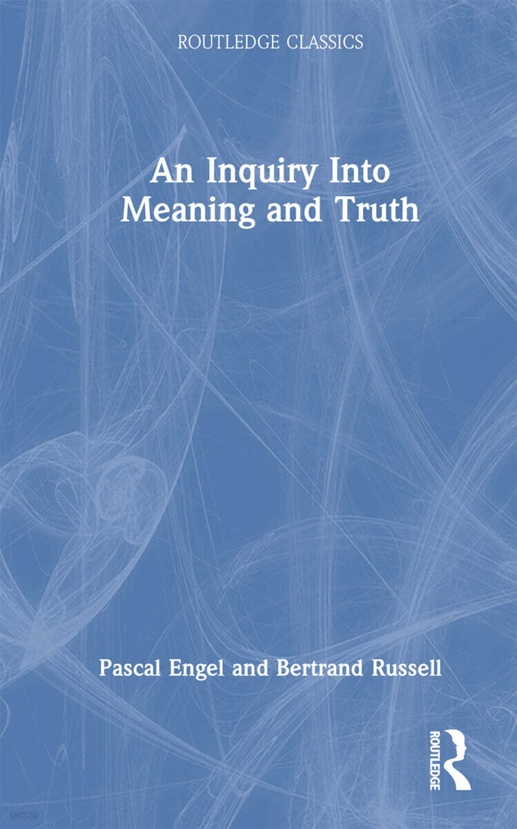 Inquiry Into Meaning and Truth
