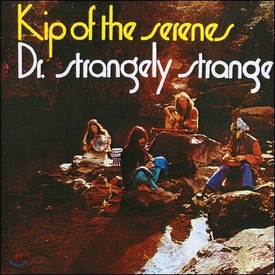 Dr. Strangely Strange — Kip Of The Serenes 앨범 커버