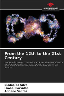From the 12th to the 21st Century