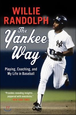 The Yankee Way: Playing, Coaching, and My Life in Baseball