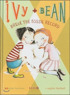 Ivy and Bean Break the Fossil Record