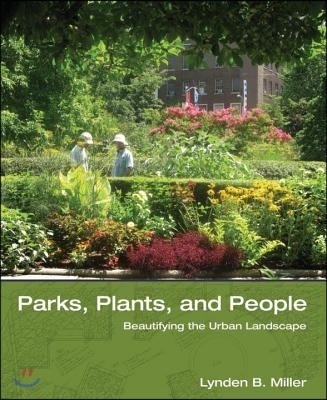 Parks, Plants, and People: Beautifying the Urban Landscape