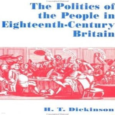 18세기 영국의 인민정치 The Politics of the People in Eighteenth-Century Britain