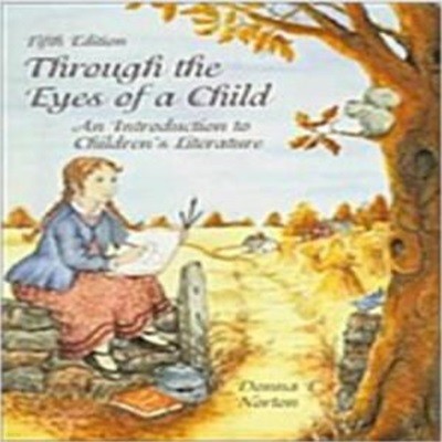 Through the Eyes of a Child (Hardcover, Compact Disc, 5th) - An Introduction to Children's Literature [***]