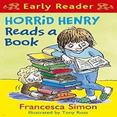 Horrid Henry Early Reader: Horrid Henry Reads A Book : Book 10 [161-4]