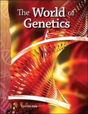 The World of Genetics