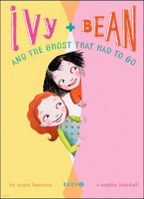 Ivy and Bean and the Ghost That Had to Go