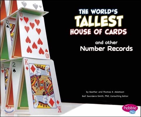 The World's Tallest House of Cards and Other Number Records