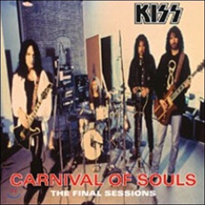 Kiss — Carnival Of Souls: The Final Sessions (Back To Black Series) 앨범 커버