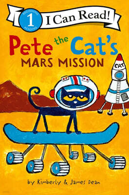 [I Can Read] Level 1 : Pete the Cat's Mars Mission