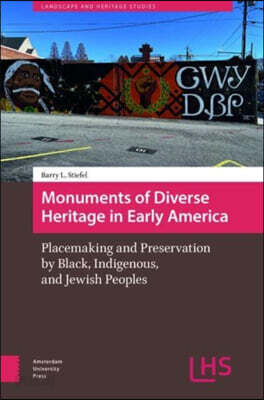 Monuments of Diverse Heritage in Early America