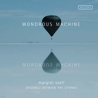 Margret Koell , ,   ְ (Wondrous Machine - Harp Music by Handel, Oswald, Dienz)