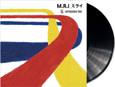 Katsushika Trio (카츠시카 트리오) — M.R.I_ミライ 앨범 커버