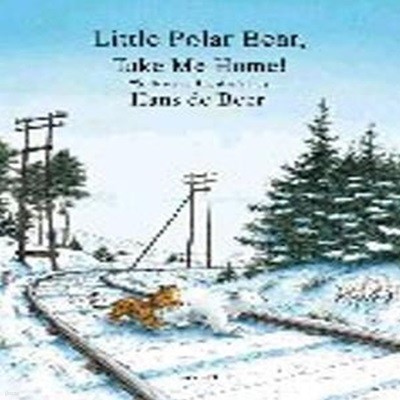 Little Polar Bear, Take Me Home Paperback