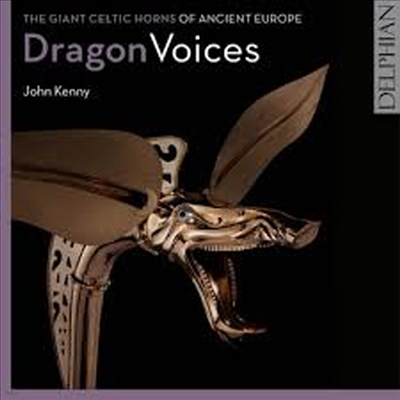  Ҹ -   ƽ ȣ (Dragon Voices - The Giant Celtic Horns of Ancient Europe)(CD) - John Kenny