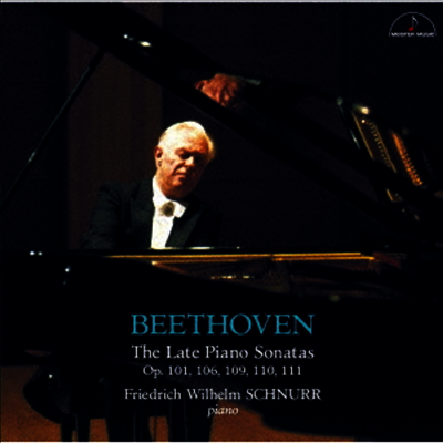 베토벤: 피아노 소나타 28-32번 (Beethoven: Late Piano Sonatas) (2CD)(일본반) - Friedrich Wilhelm Schnurr
